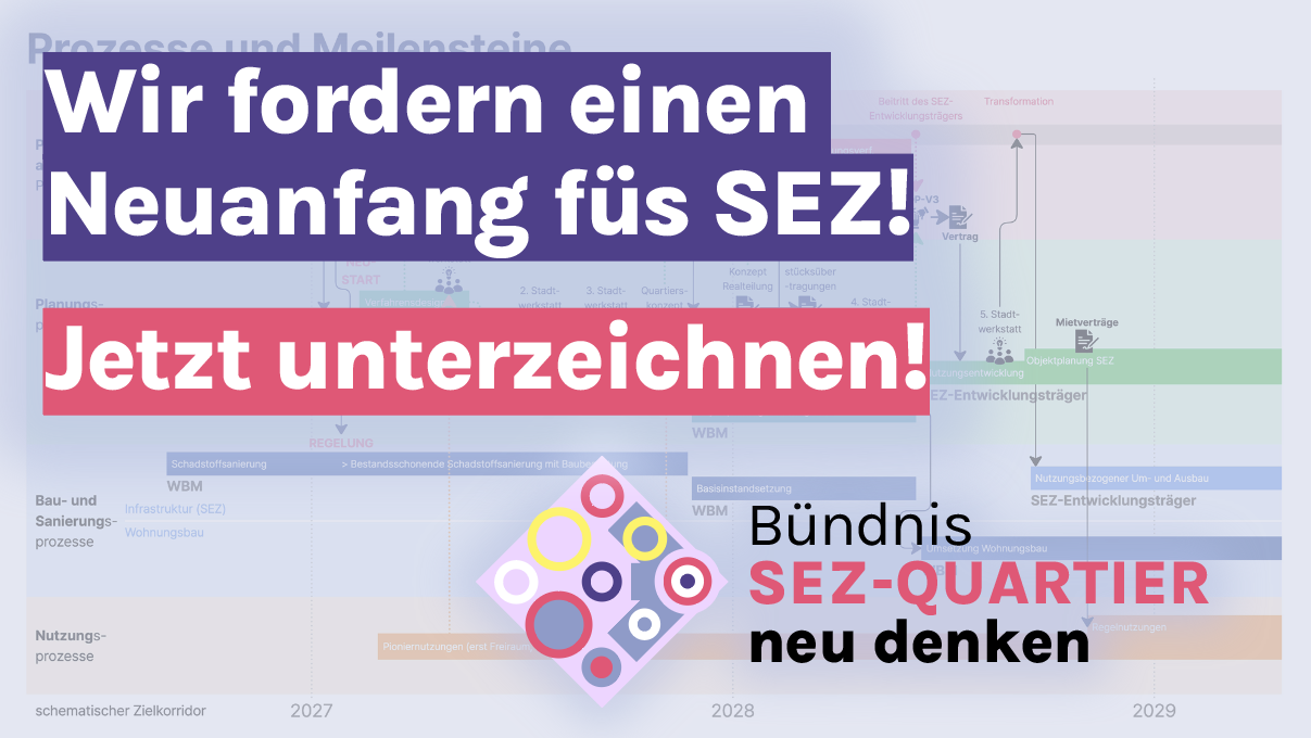 Aufruf: SEZ erhalten – Quartier gemeinsam entwickeln